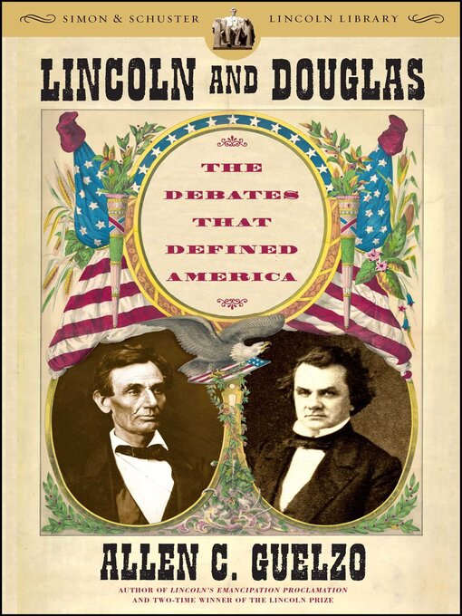 Title details for Lincoln and Douglas by Allen C. Guelzo - Available